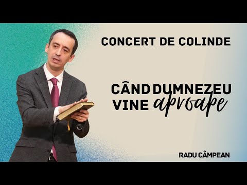 Când Dumnezeu vine aproape - Radu Câmpean | Betania Sibiu | 14 Decembrie 2025
