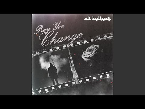 Pray You Change