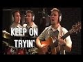 Keep On Tryin'  - Timothy B. Schmit (The Eagles) POCO cover