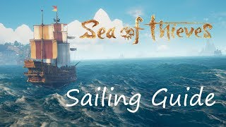 Sea of Thieves Sailing Guide Tips and Tricks for Boating Voyages