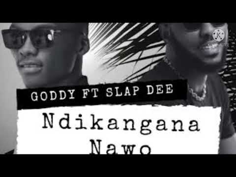 GODDY Zambia ft Slap Dee "NDIKANGANA NAWO Lyric Video"  LYRICS