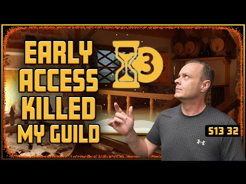 Early Access Killed My Guild - Drama Time