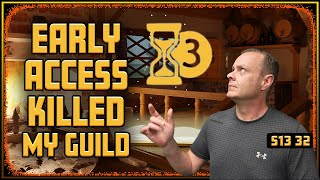 Early Access Killed My Guild - Drama Time