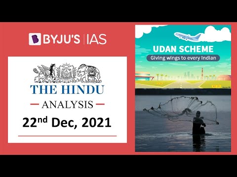 The Hindu' Analysis for 22nd December, 2021. (Current Affairs for UPSC/IAS)