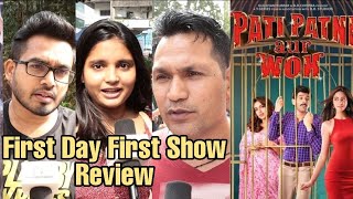 Pati Patni Aur Woh Public Review | First Day First Show Review