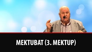 Necmi İlgen - Mektubat (3.Mektup)
