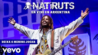 Natiruts - Deixa o Menino Jogar (Ao Vivo)
