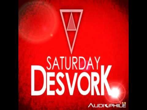 DesvorK - Saturday (Original Mix) [Audiophile Live]