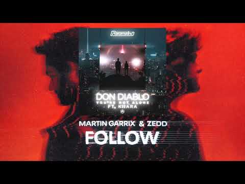 [FREE DL]Martin Garrix, Zedd & Don Diablo - Follow X You're Not Alone (JEF1K mashup)