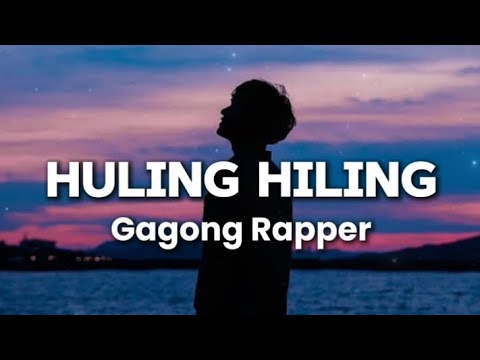 Huling Hiling -Gagong Rapper Full Song Lyrics #lyrics #music #soundlyrics