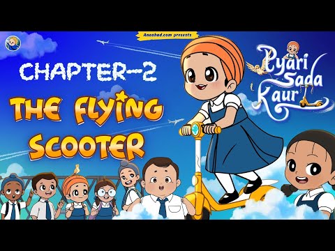 Pyari Sada Kaur 2 (The Flying Scooter) Sikh Kids Movie | Baby Videos Punjabi Song Nikka Jeha Khalsa