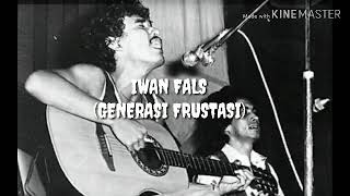 Download lagu Iwan fals - Generasi frustasi (With Lyrics) mp3