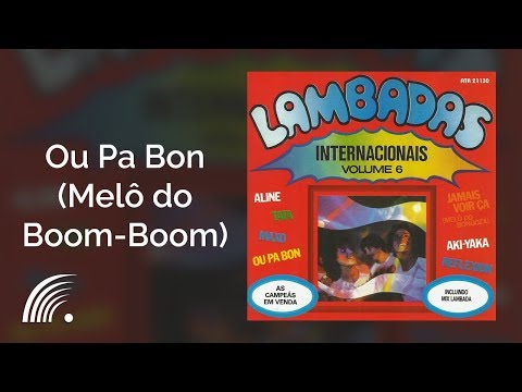 Eric Brou - Ou Pa Bon (Melô do Boom Boom) - Lambadas Internacionais, Vol. 6