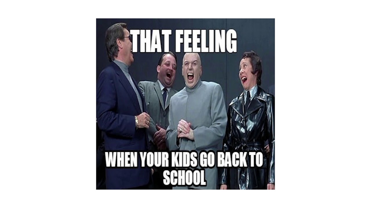 Funny Back to School Memes to Prepare You for the End of Summer Vacation
