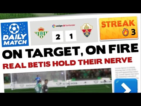 3 Streak - Score! Hero 2022 - Real Betis Vs. Elche CF