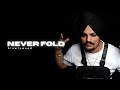 Never Fold - Sidhu Moose Wala(Slowed Reverb)