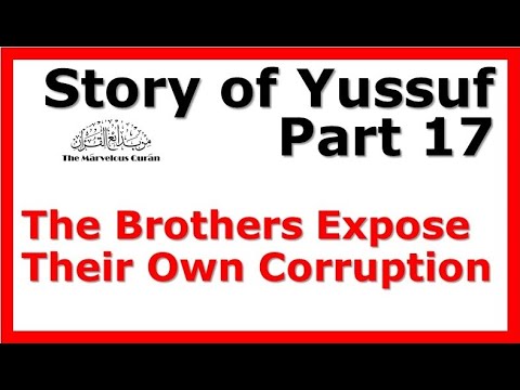 YT110 Story of Joseph (Yussuf) Part 17 - Yussuf Finally Reveals Himself to the Brothers, But ...