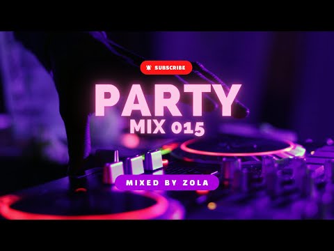 PARTY MIX | #15 | Club, Mashups & Remixes - Mixed by Zola