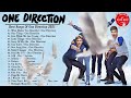 One Direction Greatest Hits Full Album Best Songs Of One Direction Nonstop Playlist