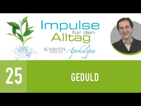 25. Geduld - Schritte durch die Apokalypse - Peter Zaiser