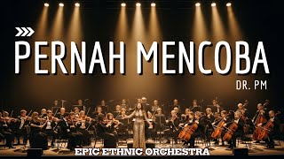 Download lagu PERNAH MENCOBA – DR.PM | Orkestra Etnik yang Menggetarkan Hati! Sajian Musik yang Sulit Dilupakan! mp3