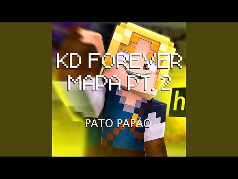 Kd Forever Mapa Pt. 2