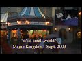 It S A Small World Sept 2003 Magic Kingdom