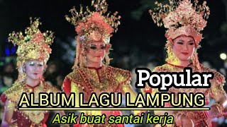 Download lagu Kumpulan lagu remix Lampung _ asik buat santai kerja mp3