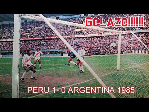 Perú 1-0 Argentina: Golazo de Oblitas ante Filiol -Estadio Nacional de Lima en 1985