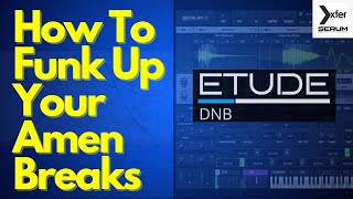 Amen Breaks for Drum &amp; Bass in SERUM 2!!