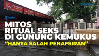 Masih Banyak Orang yang Lakukan Ritual di Gunung Kemukus, Sudah Sukses Kembali Lagi Gelar Selamatan