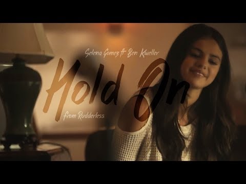 Hold On - Selena Gomez