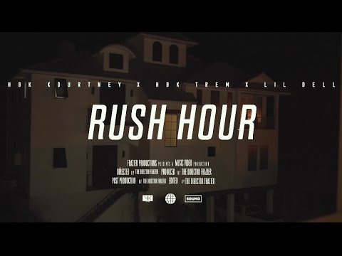 HBK Kourtney x HBK Trem - “Rush Hour” (feat. Lil Dell)