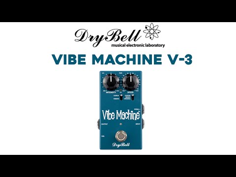 DryBell  || VIBE MACHINE V-3 || DEMO BY TINKERCITY MUSIC
