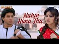 Nahin Hona Tha | Pardes | Shah Rukh Khan | Mahima | Alka Yagnik | Udit Narayan| 90's Hit Songs