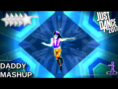 Just Dance 2017 | DADDY - Mashup