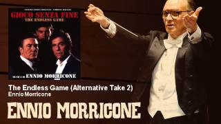 Ennio Morricone - The Endless Game - Alternative Take 2 - Gioco Senza Fine  (TV Series 1990)