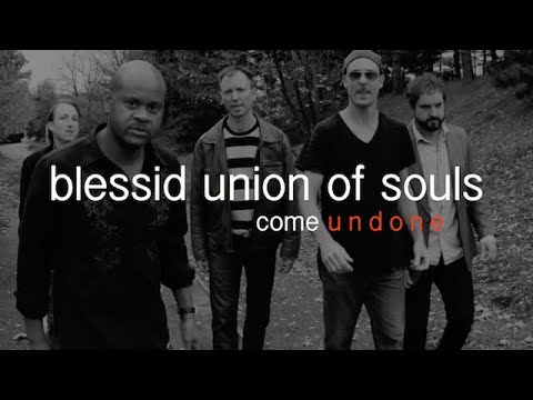 Blessid Union Of Souls - Come Undone