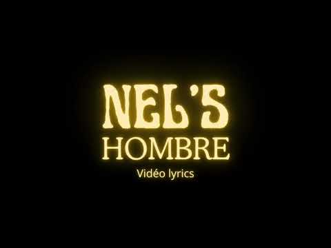 Nel’s - Hombre (Vidéo lyrics)