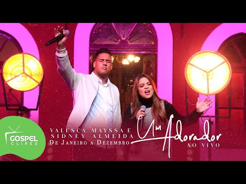Um Adorador | Valesca Mayssa  e Sidney Almeida [Gospel Clipes]