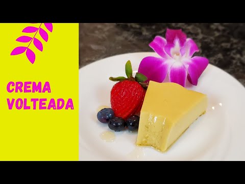 Crema Volteada Peruana | Upside Down Cremè Caramel Cake