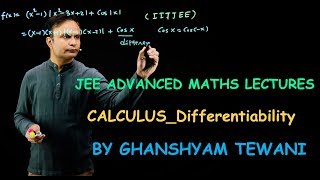 Differentiability for JEE Advanced | JEE Maths Videos | Ghanshyam Tewani