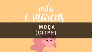 Moça Music Video