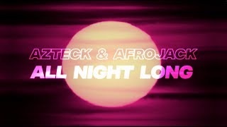 Azteck - All Night Long video