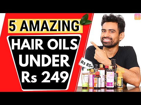 5 Amazing Hair Oils in India under Rs 249 that You...