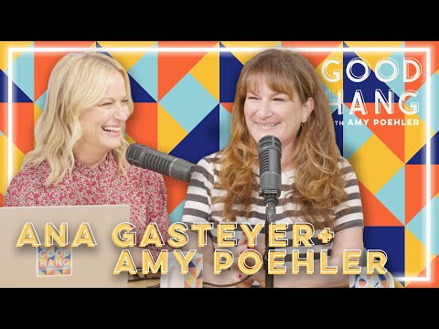 Ana Gasteyer | Good Hang with Amy Poehler