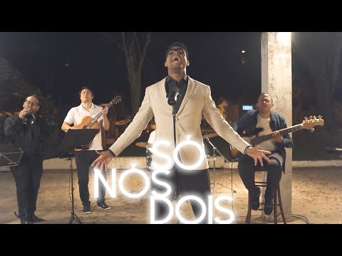 Só Nós Dois [clipe oficial]