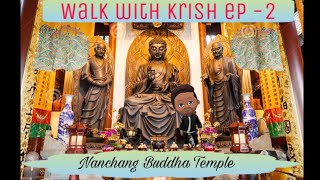 preview picture of video 'A walk to BUDDHA TEMPLE , China / NANCHANG- vlog'