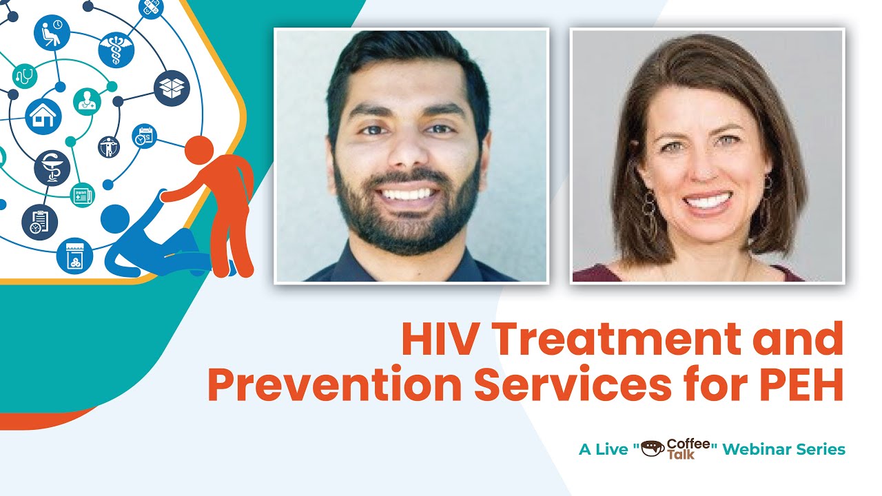HIV Treatment and Prevention Services for People Experiencing Homelessness