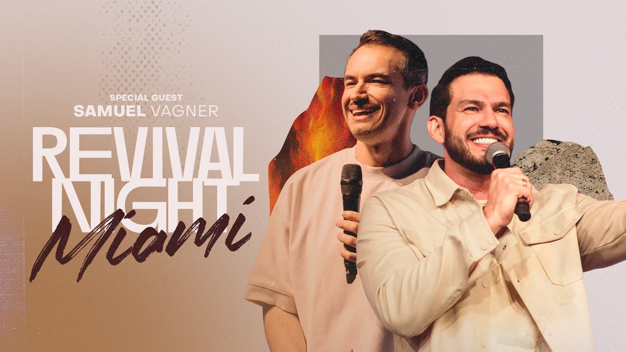 🔴 LIVE | REVIVAL NIGHT | LAGOINHA MIAMI CHURCH